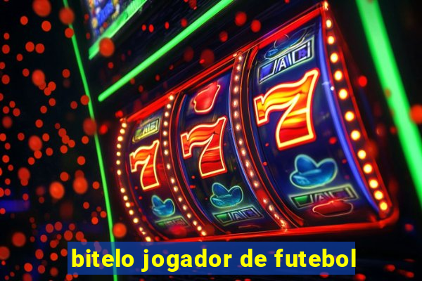 bitelo jogador de futebol